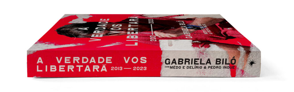 A Verdade Vos Libertará, por Gabriela Biló, Pedro Inoue e Medo e Delírio em  Brasília. Fósforo Editora, 2023.